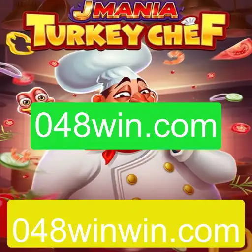 Descubra o Mundo Delicioso de JManiaTurkeyChef com 048win.com